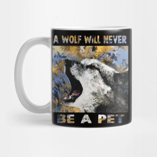 A wolf will never be a pet art Mug